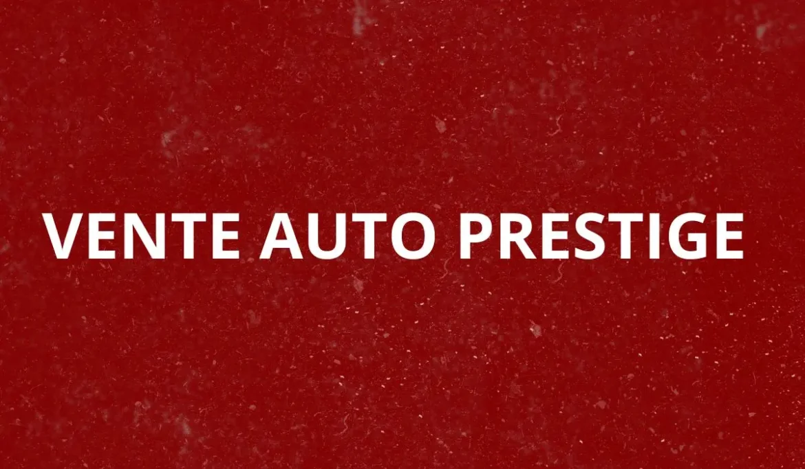 Vente auto prestige